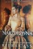 NARZECZONA - Kiera Cass